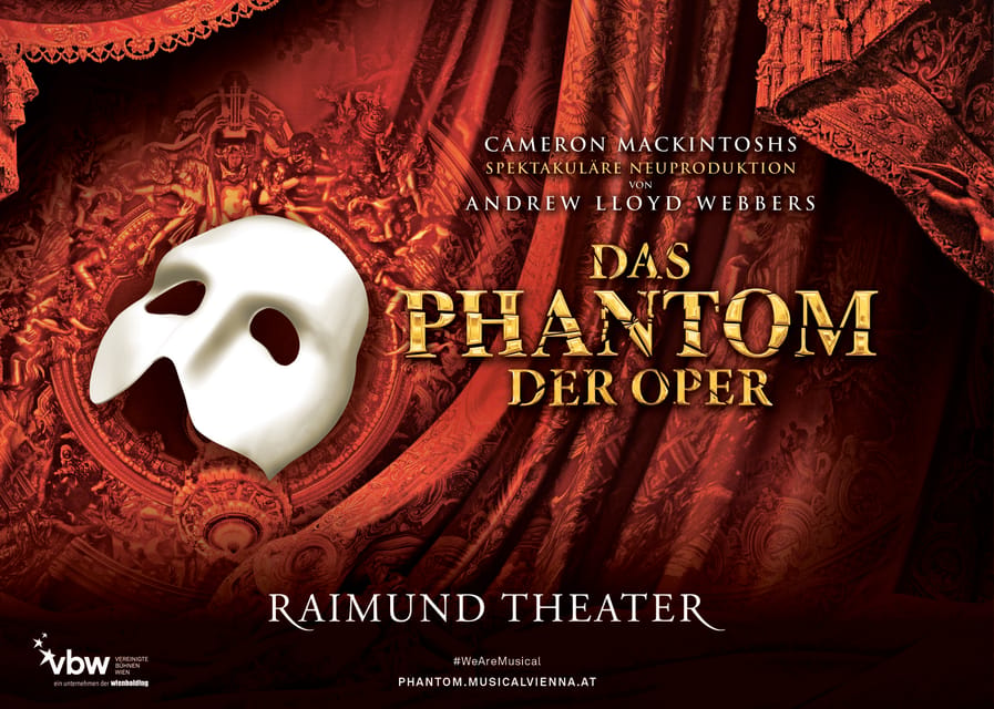 Vienna: Musical Tickets THE PHANTOM OF THE OPERA - Raimund Theater Arrival: Beat the Crowd, Find Your Seat Fast